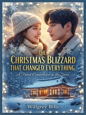 cover image of The Christmas Blizzard that Changed Everything